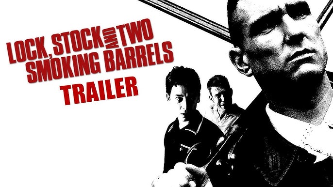 Lock, Stock and Two Smoking Barrels