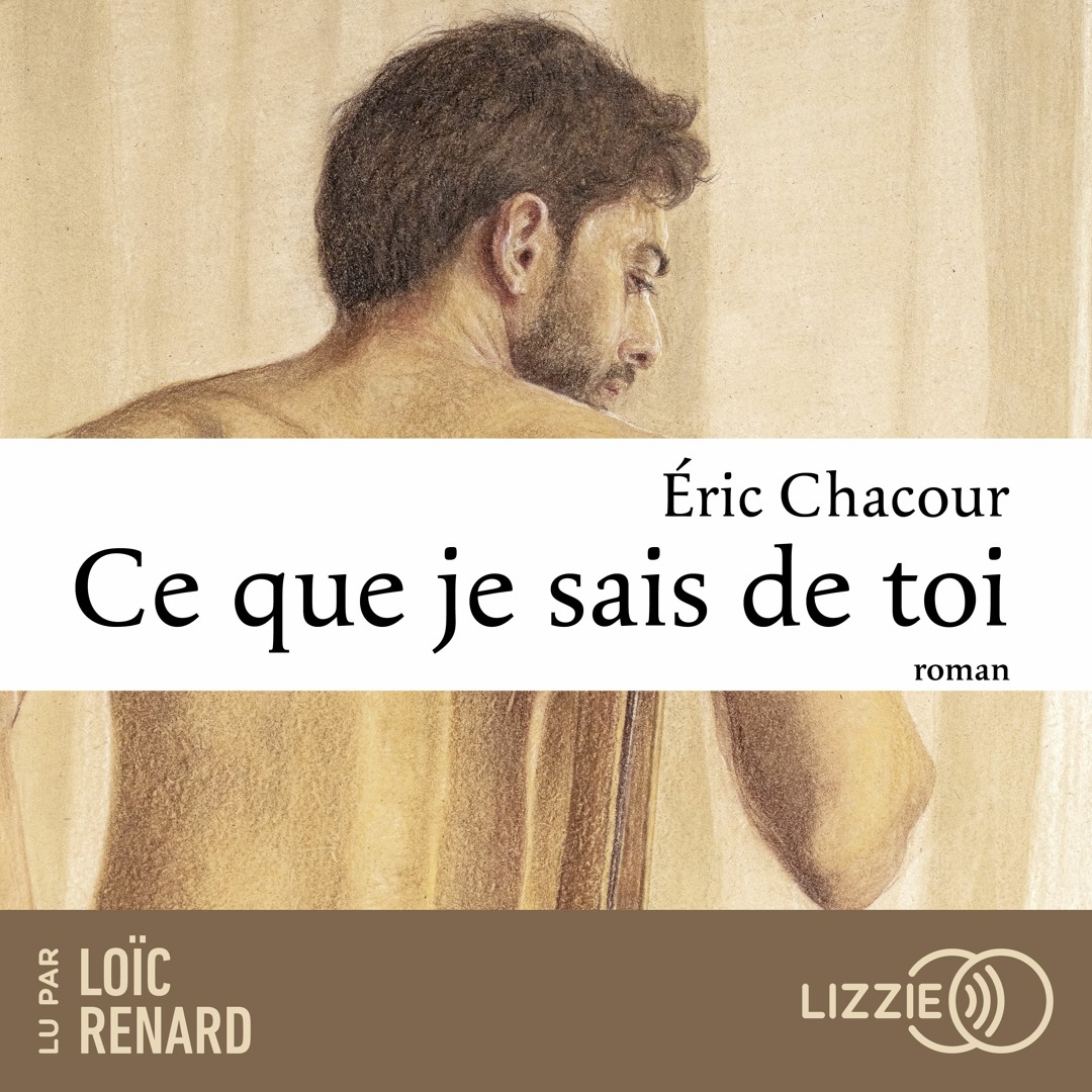 Ce que je sais de toi